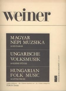 WEINER, LEO - MAGYAR NÉPI MUZSIKA OP.42, 30 KIS DARAB 2 GITÁRRA ÁTDOLGOZTA TOKOS ZOLTÁN