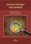 (szerk.) Kiss Gergely - Fedeles Tamás - Bagi Dániel - Köztes-Európa vonzásában [eKönyv: pdf]