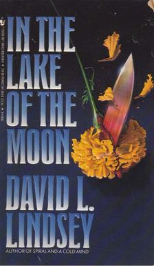 David L. Lindsey - In the Lake of the Moon [antikvár]