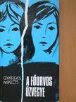 Gyárfás Miklós - A főorvos özvegye [antikvár]