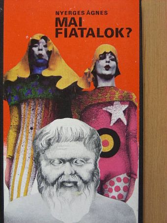 Nyerges Ágnes - Mai fiatalok? [antikvár]
