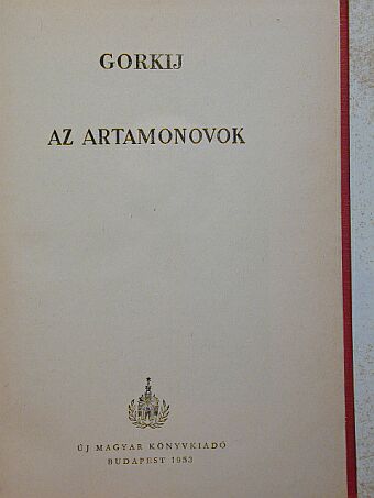 Gorkij - Az Artamonovok [antikvár]