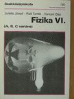 Dr. Jurisits József - Fizika VI. [antikvár]