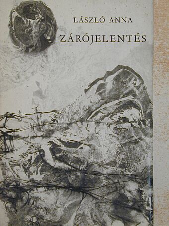 László Anna - Zárójelentés [antikvár]