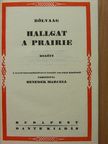 Ole Edward Rölvaag - Hallgat a Prairie [antikvár]