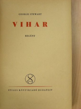 George Stewart - Vihar [antikvár]