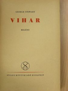 George Stewart - Vihar [antikvár]