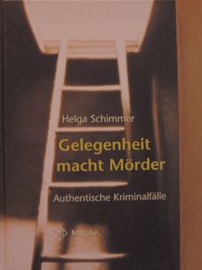 Helga Schimmer - Gelegenheit macht Mörder [antikvár]