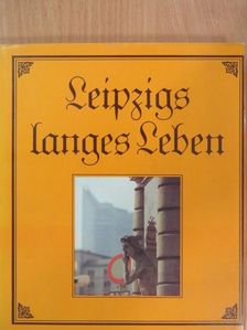 Bernd Weinkauf - Leipzigs langes Leben [antikvár]