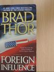 Brad Thor - Foreign Influence [antikvár]