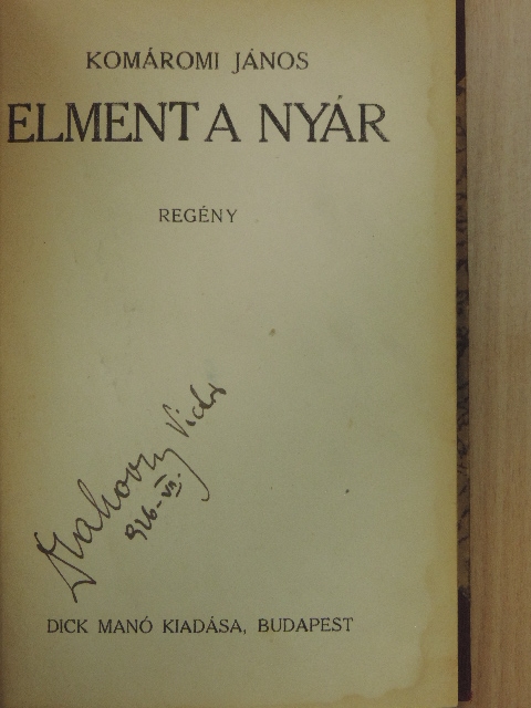 Komáromi János - Elment a nyár [antikvár]