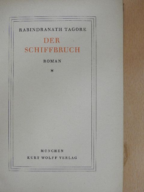 Rabindranath Tagore - Der Schiffbruch [antikvár]