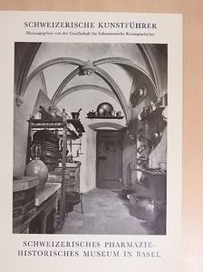 Schweizerische Pharmazie-Historisches Museum in Basel [antikvár]