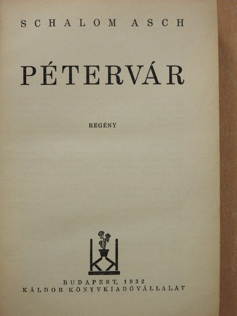 Schalom Asch - Pétervár [antikvár]