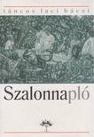 TÁNCOS LACI BÁCSI - Szalonnapló [antikvár]