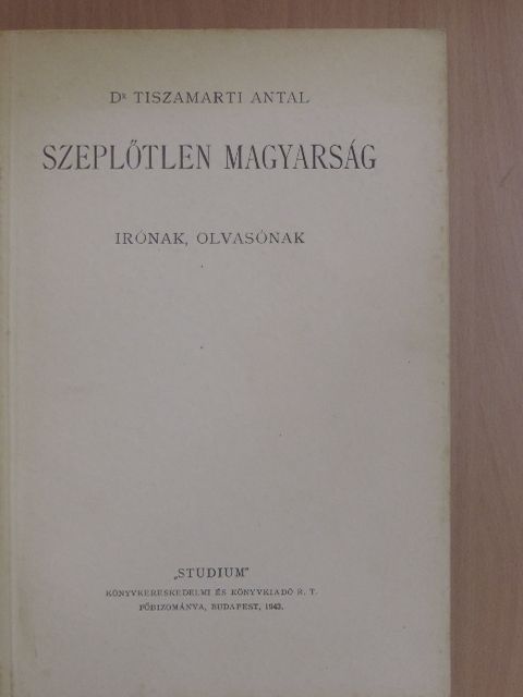Dr. Tiszamarti Antal - Szeplőtlen magyarság [antikvár]