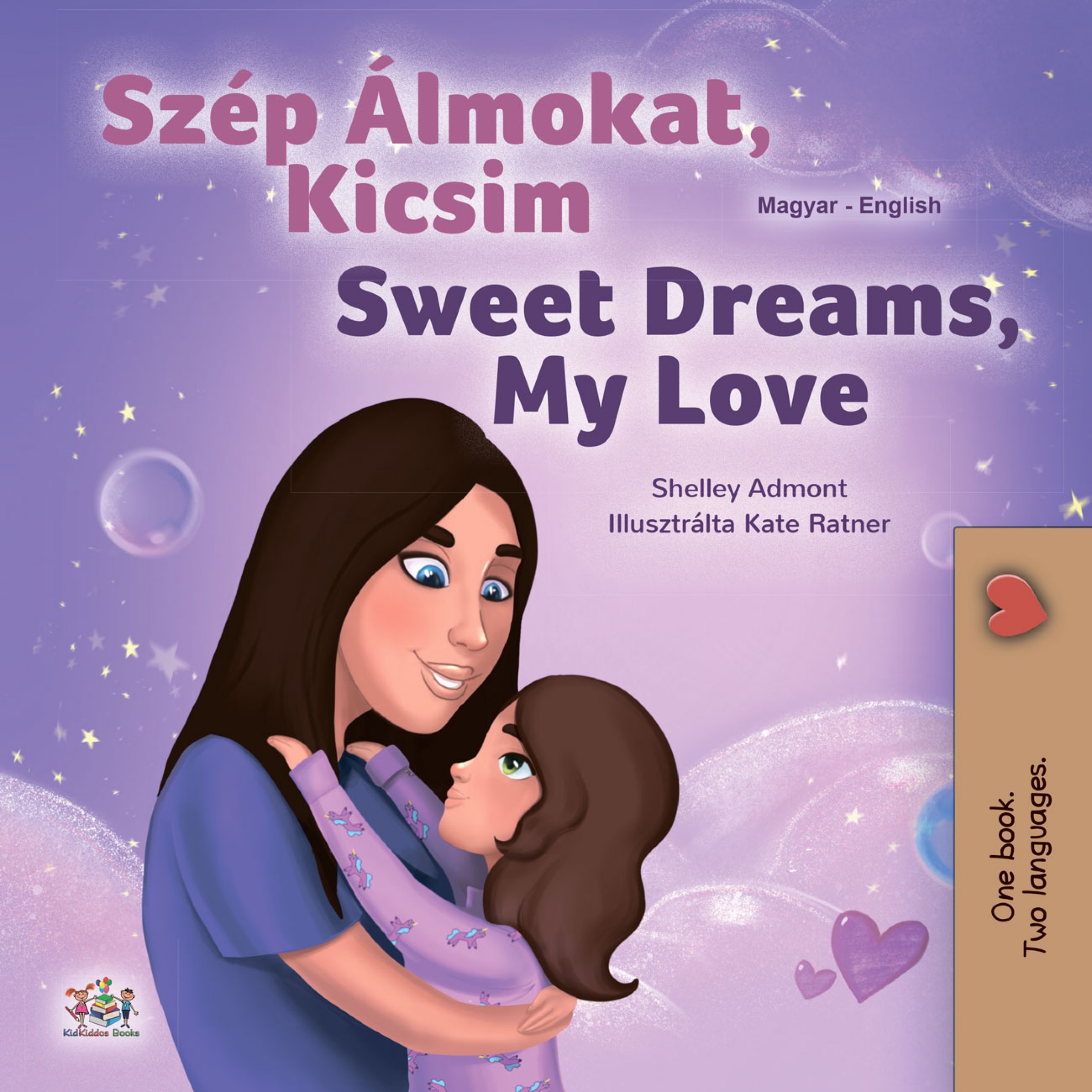 Admont Shelley - Szép Álmokat, Kicsim Sweet Dreams, My Love [eKönyv: epub, mobi]