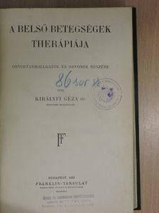 Dr. Királyfi Géza - A belső betegségek therápiája [antikvár]