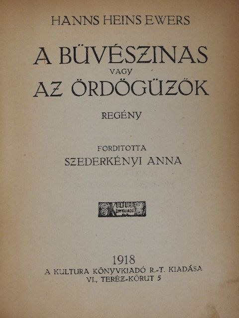 Hanns Heins Ewers - A büvészinas vagy az ördögüzők [antikvár]