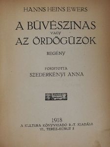 Hanns Heins Ewers - A büvészinas vagy az ördögüzők [antikvár]