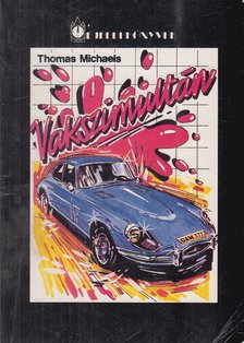 Michaels, Thomas - Vakszimultán [antikvár]