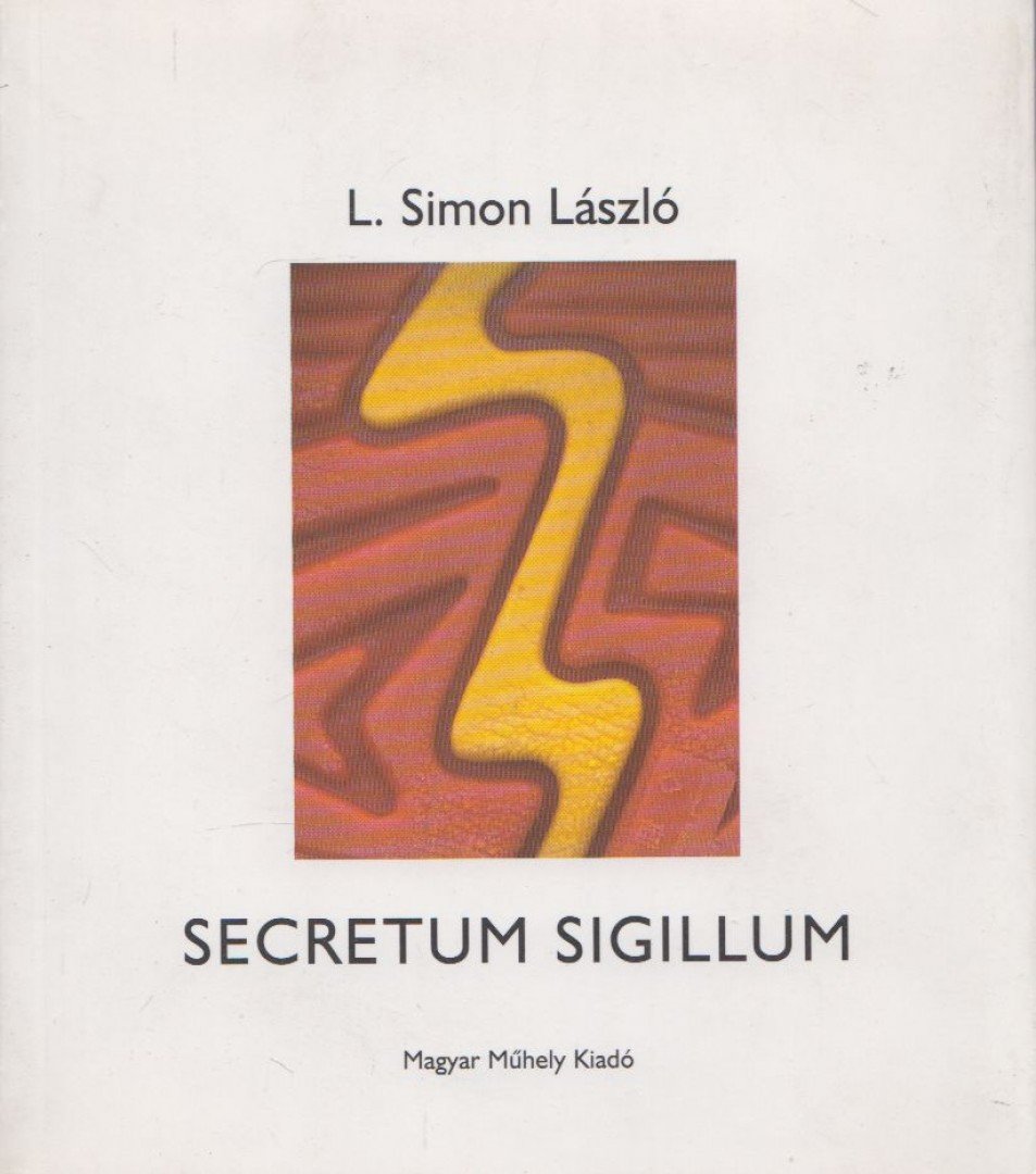 L. Simon László - Secretum sigillum (dedikált) [antikvár]