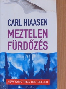Carl Hiaasen - Meztelen fürdőzés [antikvár]