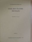 Dr. Bágyoni Attila - Családi életre nevelés [antikvár]