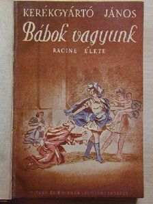Kerékgyártó János - Bábok vagyunk [antikvár]