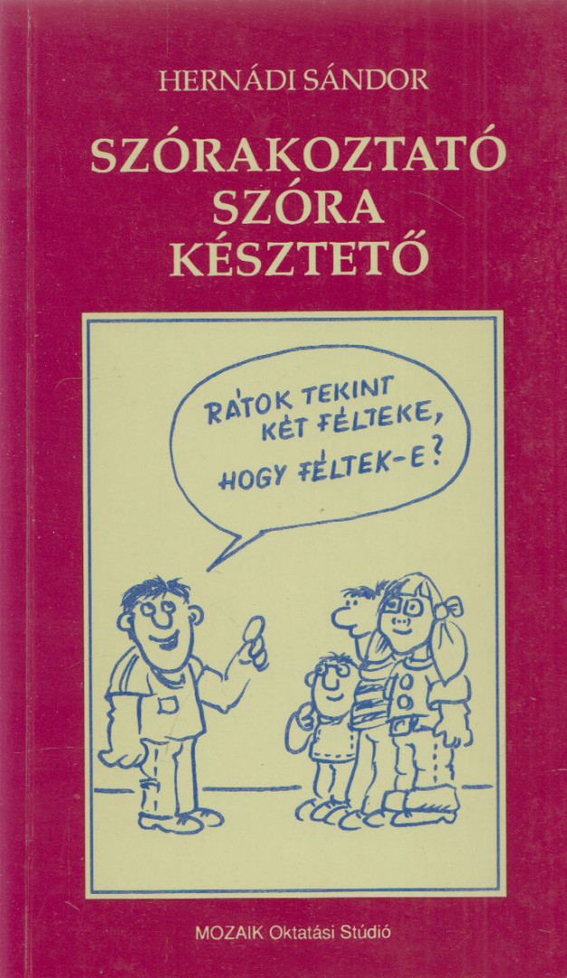 Hernádi Sándor - Szórakoztató szóra késztető (dedikált) [antikvár]