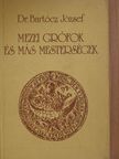 Dr. Bartócz József - Mezei grófok és más mesterségek [antikvár]