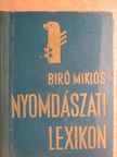 Bauer Henrik - Nyomdászati lexikon [antikvár]