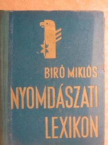 Bauer Henrik - Nyomdászati lexikon [antikvár]