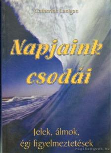 Lanigan, Catherine - Napjaink csodái [antikvár]