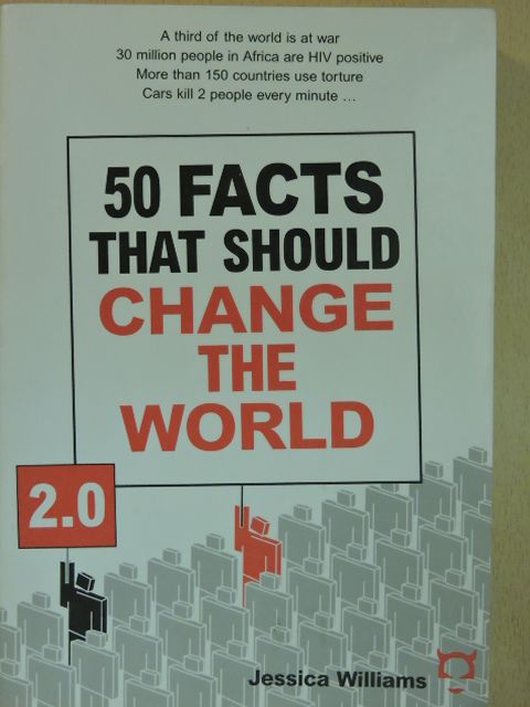 Jessica Williams - 50 Facts That Should Change the World 2.0 [antikvár]