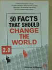 Jessica Williams - 50 Facts That Should Change the World 2.0 [antikvár]