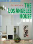 Tim Street-Porter - The Los Angeles House: Decoration & Design In America's City Of Style [antikvár]