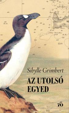Sibylle Grimbert - Az utolsó egyed [eKönyv: epub, mobi]