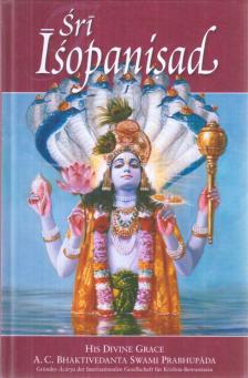 A. C. BHAKTIVEDANTA SWAMI PRABHUPÁDA - Sri Isopanisad [antikvár]