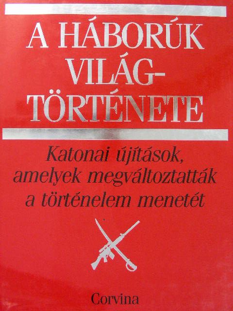 Amaczi Viktor - A háborúk világtörténete [antikvár]