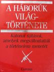 Amaczi Viktor - A háborúk világtörténete [antikvár]