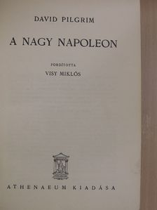 David Pilgrim - A nagy Napoleon [antikvár]