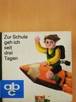 Fred Rodrian - Zur Schule geh ich seit drei Tagen [antikvár]