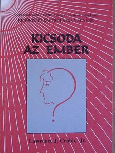 Lawrence J. Crabb - Kicsoda az ember [antikvár]