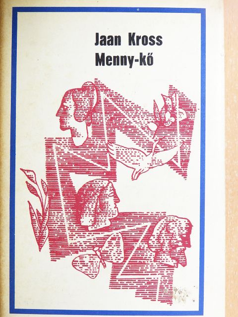 Jaan Kross - Menny-kő [antikvár]