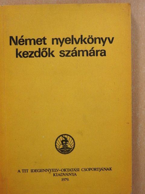 Hoffmann László - Német nyelvkönyv kezdők számára [antikvár]