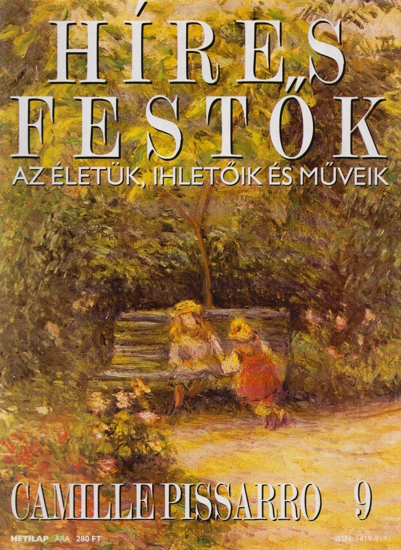 Rose, Stephen (főszerk.) - Híres festők 9 - Camille Pissarro [antikvár]