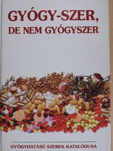 Gyógy-szer, de nem gyógyszer [antikvár]