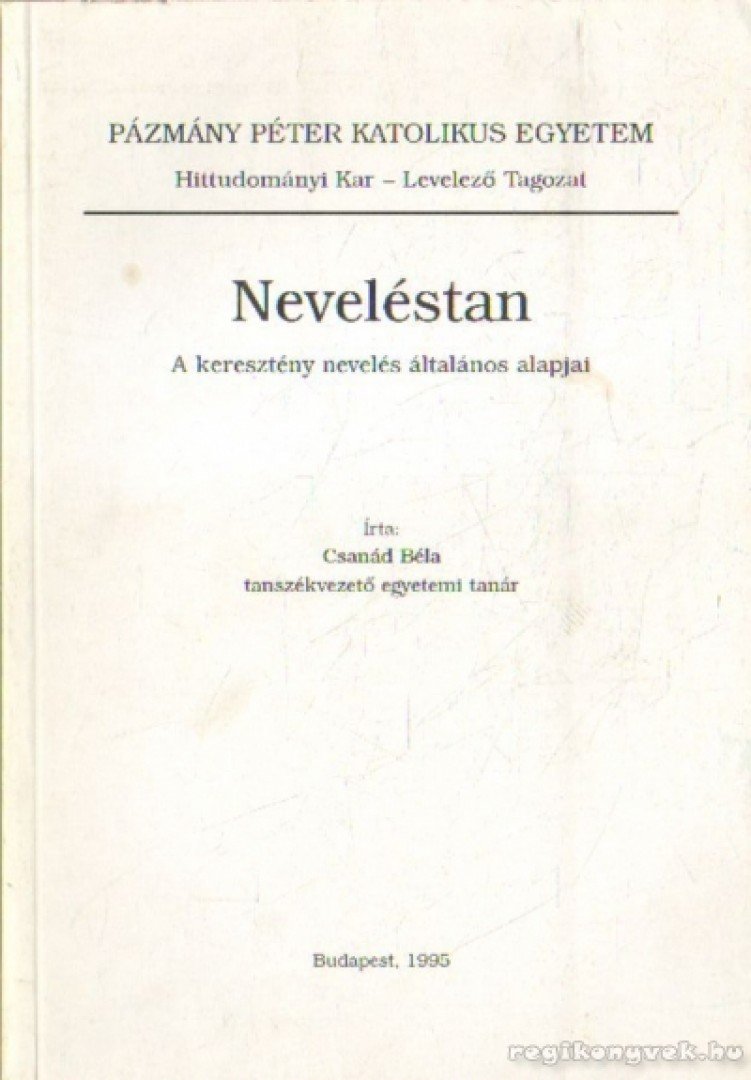 CSANÁD BÉLA - Neveléstan [antikvár]