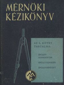 Biacs Nándor - Mérnöki kézikönyv 5. [antikvár]